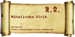 Mihalicska Ulrik névjegykártya